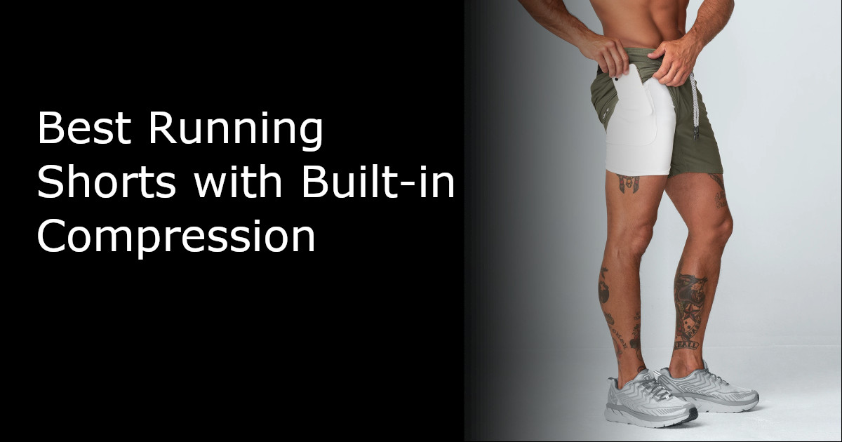 Best Running Shorts with Built-in Compression
